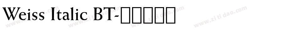 Weiss Italic BT字体转换